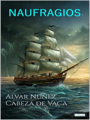 cover image of NAUFRAGIOS--Cabeza de Vaca
